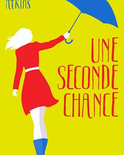 [Critique] Une seconde chance – Dani Atkins
  